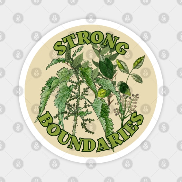 Strong Boundaries Magnet by Four Season Foraging